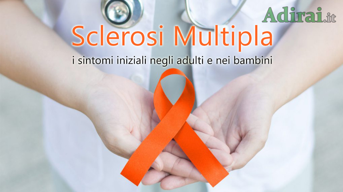 sintomi iniziali della sclerosi multipla negli adulti e bambini