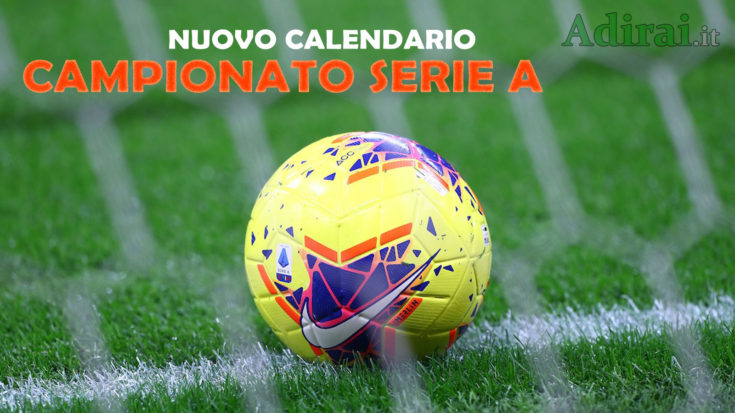 nuovo calendario campionato serie a 2020 Partite