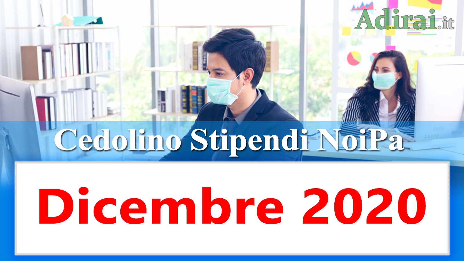 Noipa cedolino Dicembre 2020 data accredito stipendi, Tredicesima
