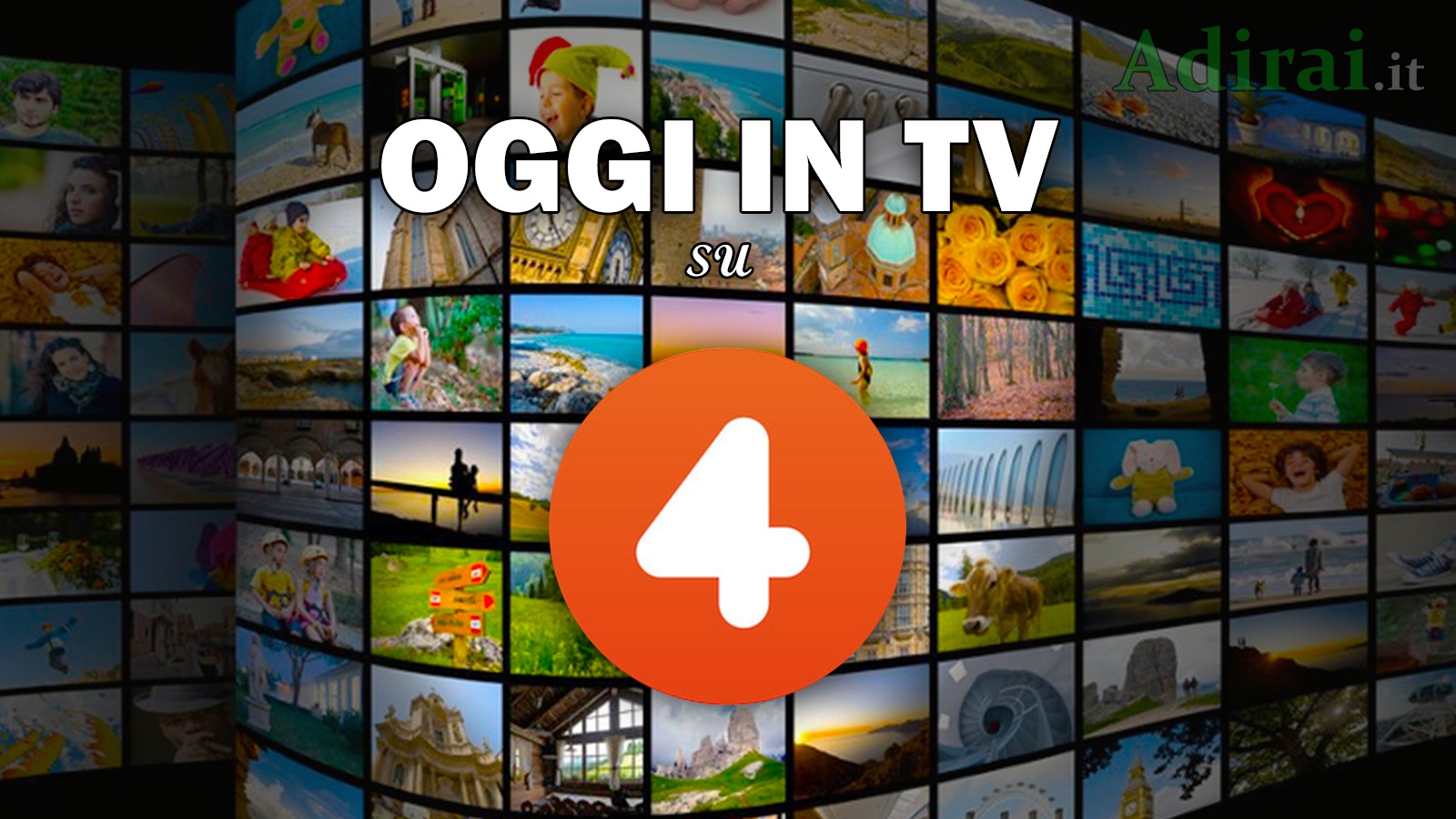 Oggi in TV La programmazione di Rete 4 stasera in TV