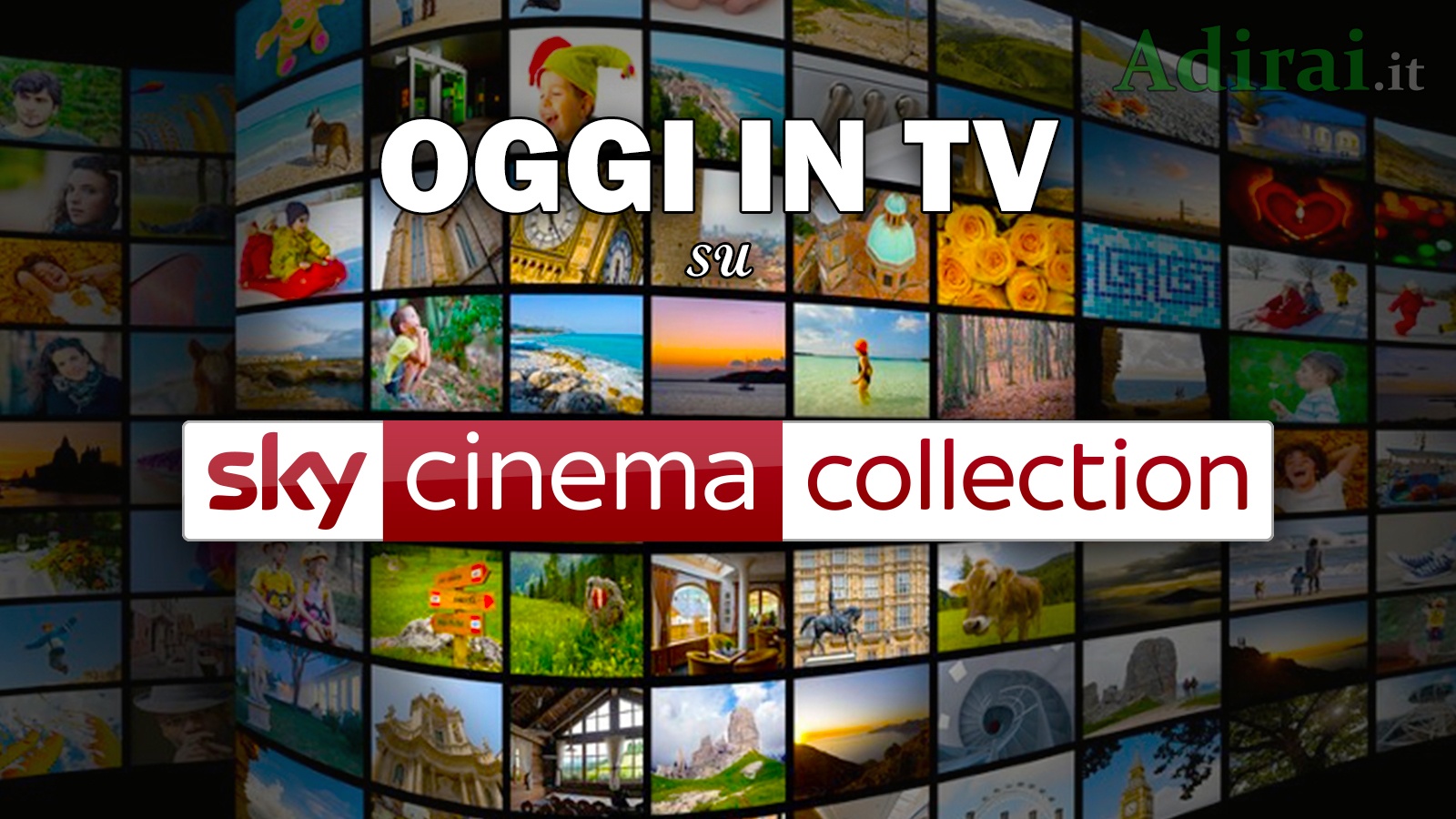 Oggi in TV La programmazione di Sky Cinema Collection stasera in TV