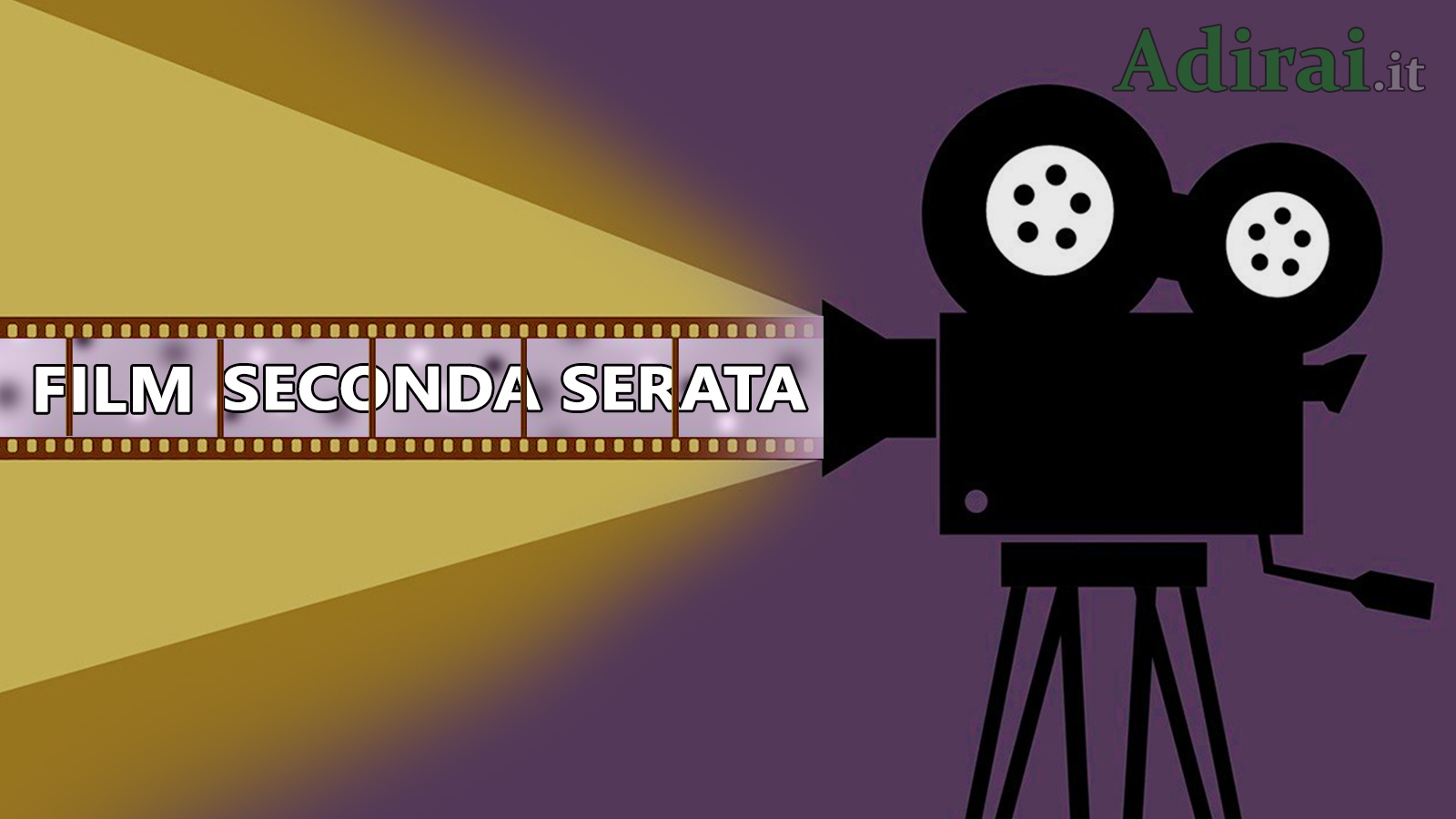 film stasera in seconda serata