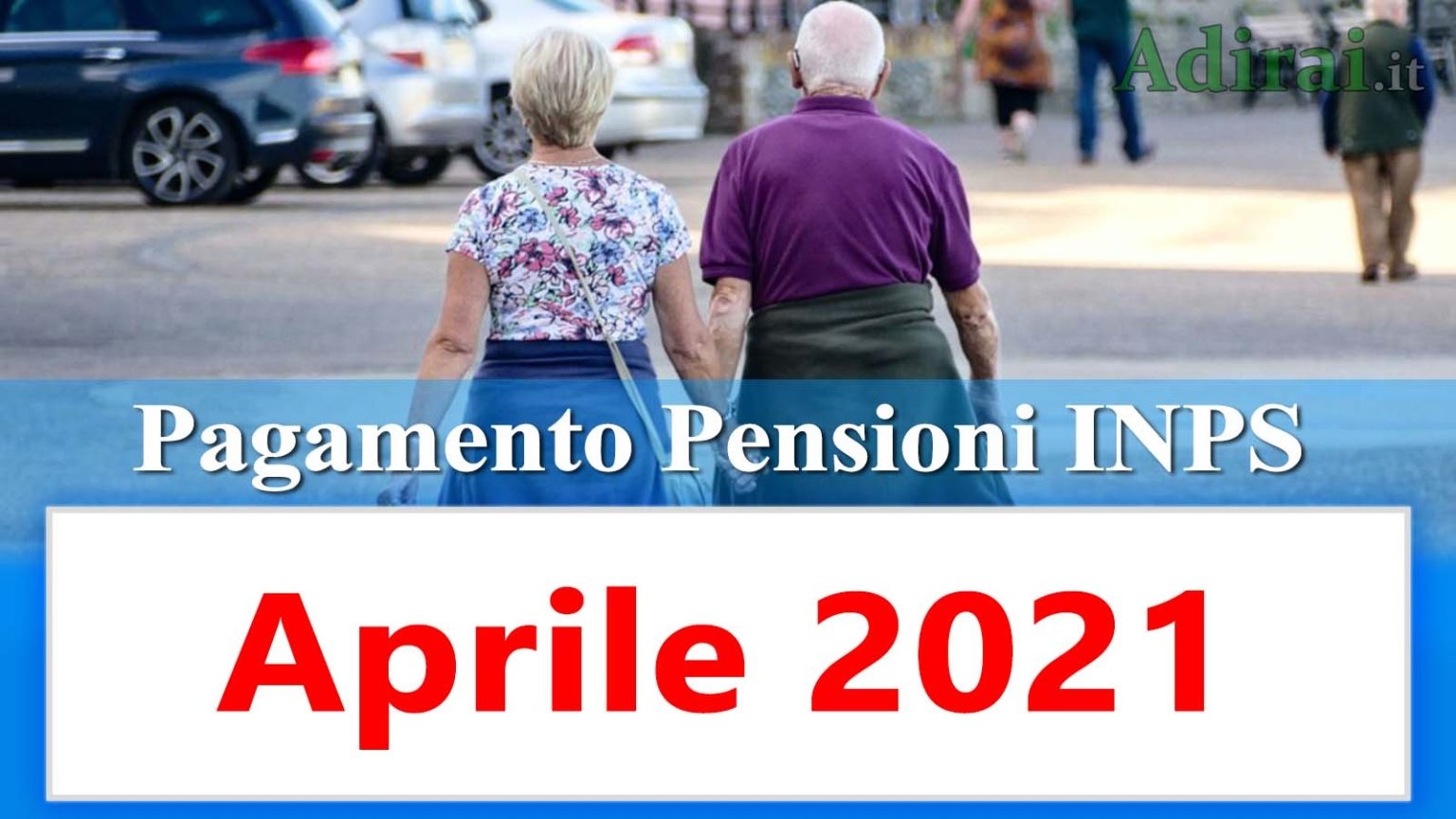 Calendario pagamento pensioni Inps aprile 2021 in anticipo