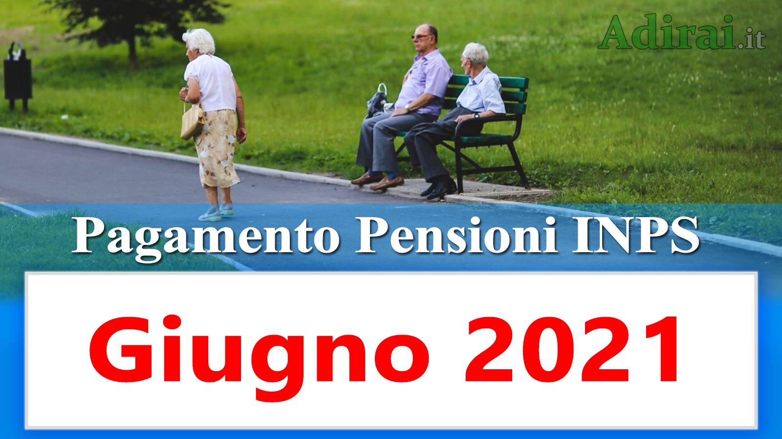 pagamento delle pensioni inps giugno 2021