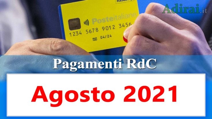 reddito di cittadinanza accredito pagamenti agosto 2021 pagamento ricarica RdC