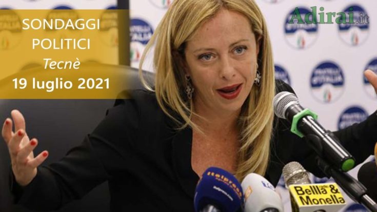 ultimi sondaggi politici 19 luglio 2021 tecne - intenzioni di voto di tutti i partiti italiani