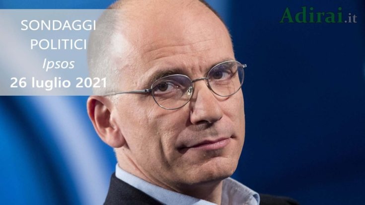 ultimi sondaggi politici 26 luglio 2021 ipsos - intenzioni di voto di tutti i partiti italiani