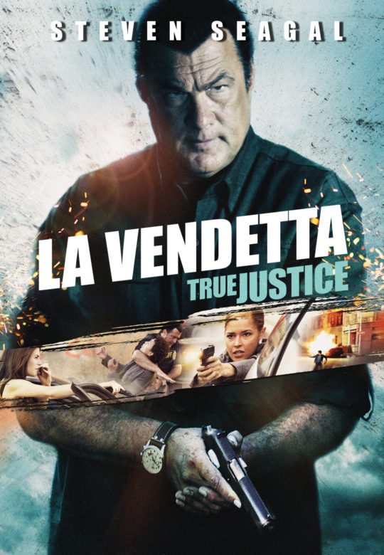 film True Justice - la vendetta 2011