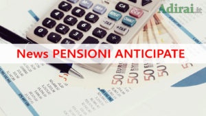 news pensioni anticipate