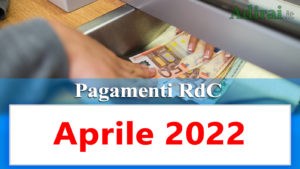 pagamenti reddito di cittadinanza aprile 2022