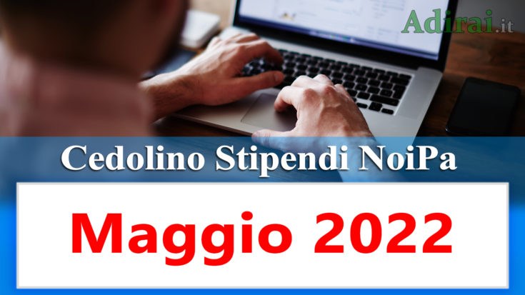 noipa cedolino stipendi pa maggio 2022 e login