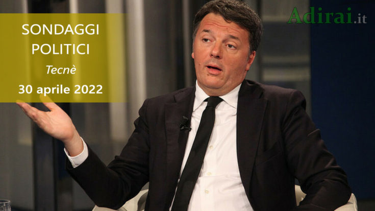 ultimi sondaggi politici 30 aprile 2022 tecne