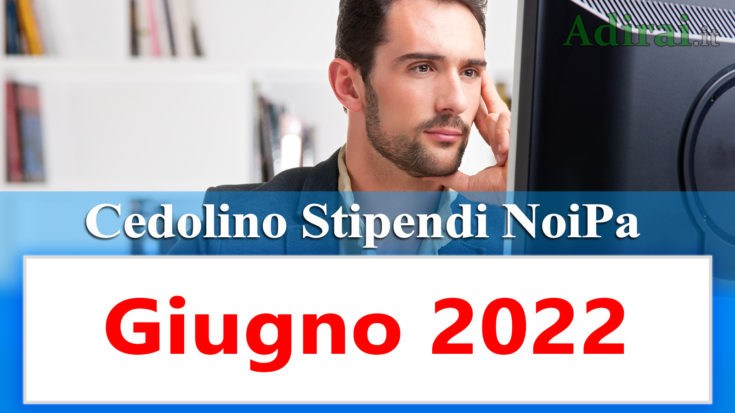 noipa cedolino stipendi pa giugno 2022 e login