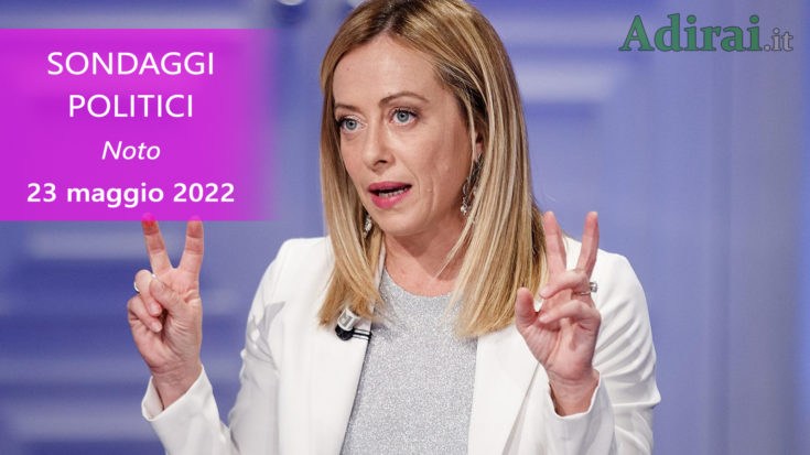 ultimi sondaggi politici 23 maggio 2022 noto di tutti i partiti italiani