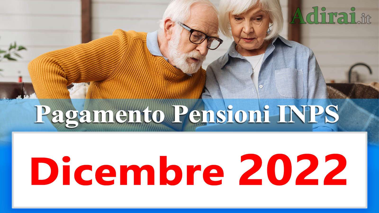 pagamento delle pensioni inps dicembre 2022 in banca e in poste