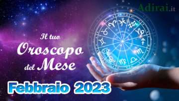 oroscopo del mese febbraio 2023