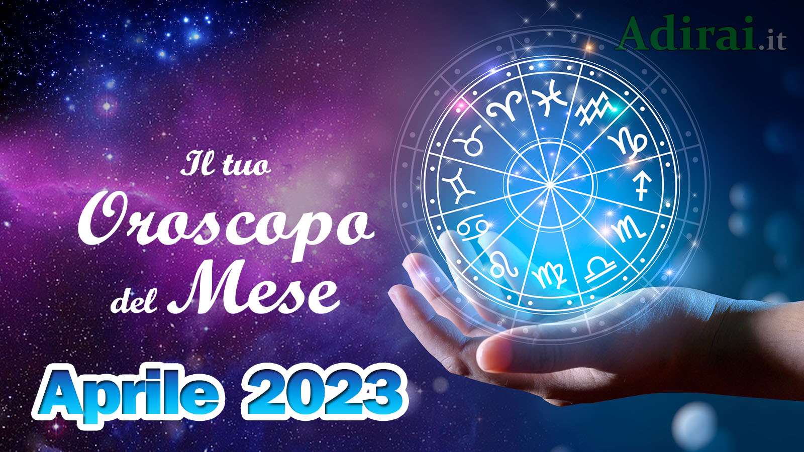 oroscopo del mese aprile 2023