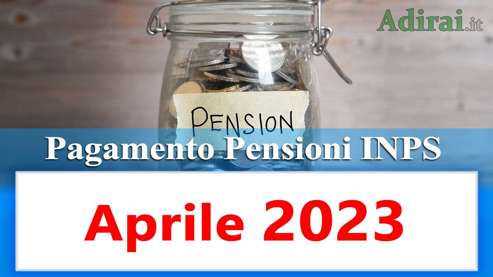 pagamento delle pensioni inps aprile 2023