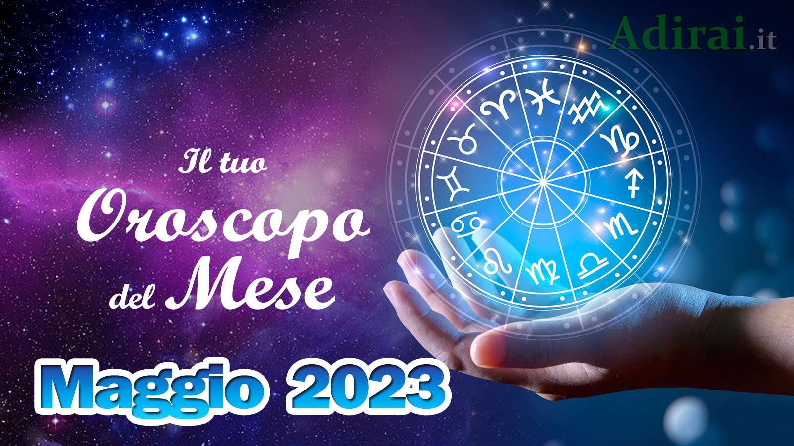 oroscopo del mese maggio 2023