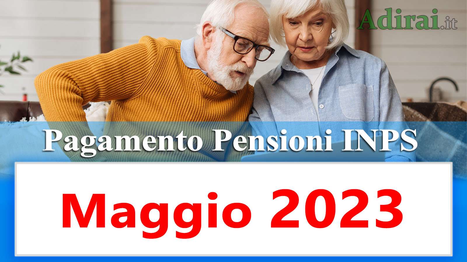 Pagamento delle pensioni inps per il mese di maggio 2023