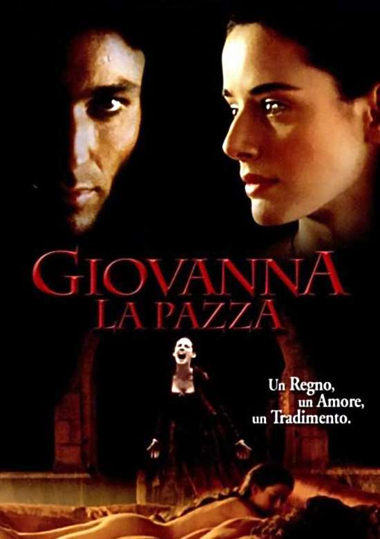Film Giovanna la pazza 2001