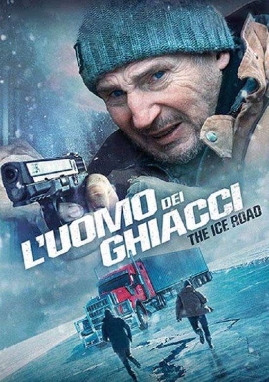 Film L'uomo dei ghiacci - The Ice Road 2021