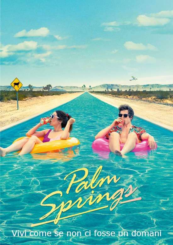 Film Palm Springs - Vivi come se non ci fosse un domani 2020