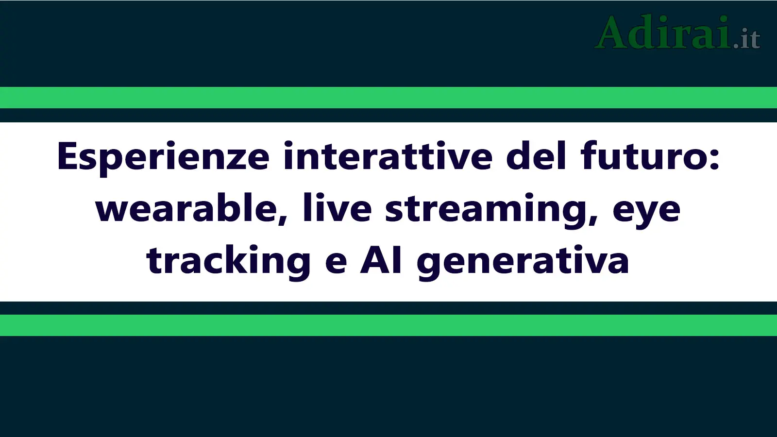esperienze interattive del futuro